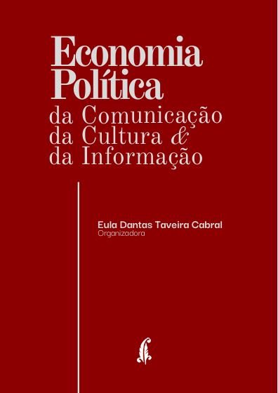 Capa do livro Economia Política da Comunicação da Cultura e da Informação